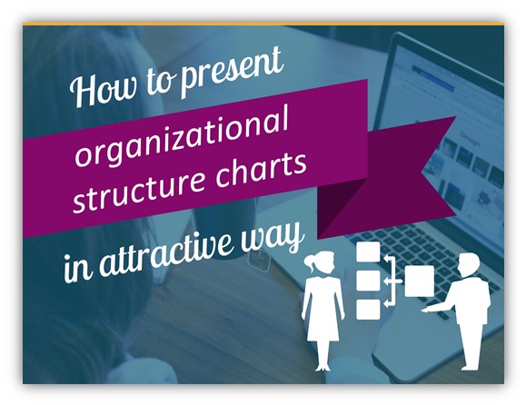 Making organizational structure presentation