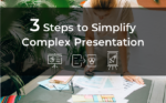 Too much info on a slide? Simplify complex presentation in three steps ...
