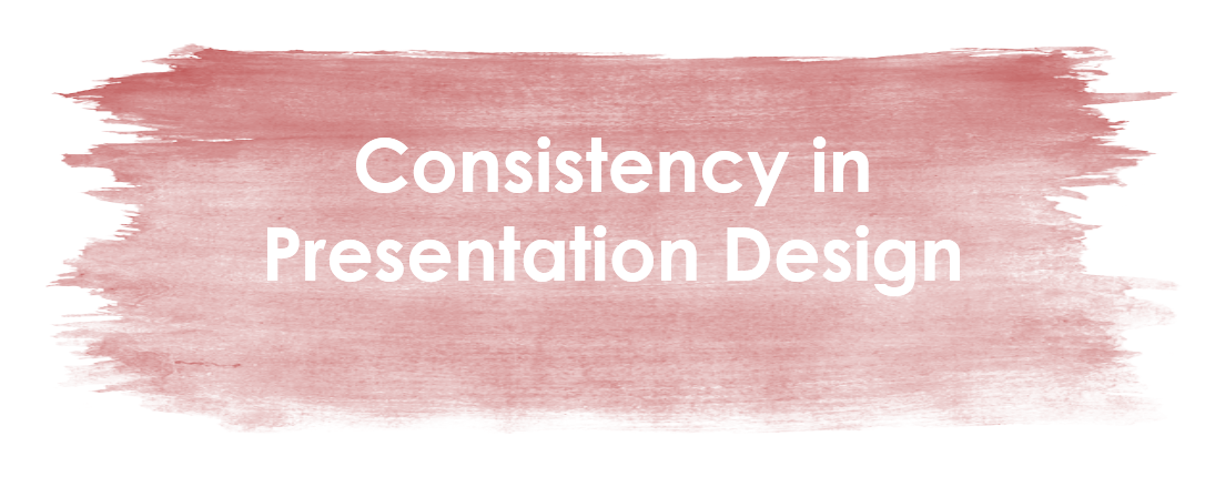 Consistency in Presentation Design