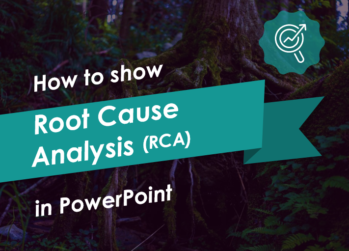 present root cause analysis creatively in powerpoint