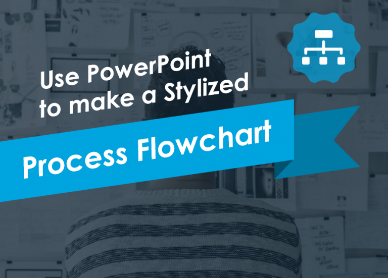 Use PowerPoint to Make a Stylized Process Flowchart