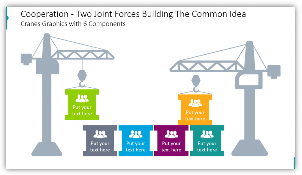 Cooperation - Two Joint Forces Building The Common Idea  Crane Graphics with 6 Components