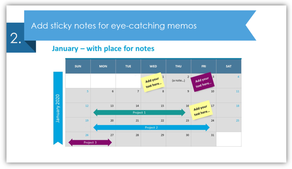 Add sticky notes for eye-catching memos  calendar PPT table