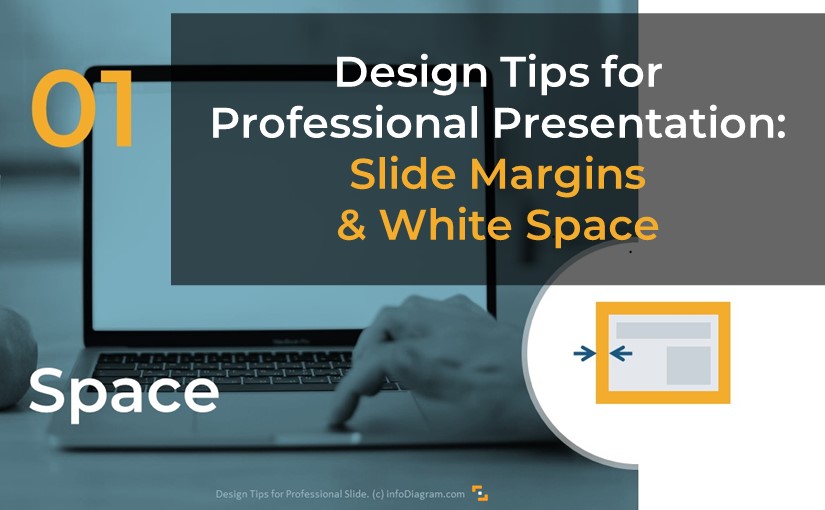 design-tips-for-professional-presentation-slides-margins-white-space-picture-powerpoint-infodiagram