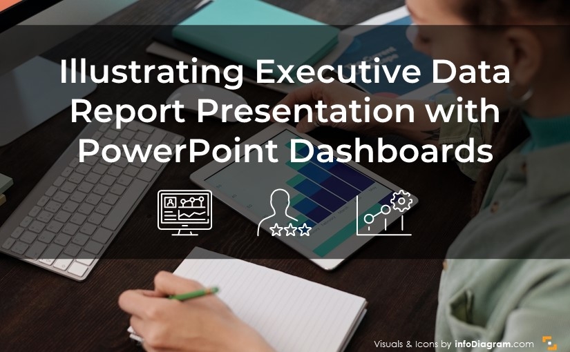 Illustrating Executive Data Report Presentation with PowerPoint Dashboards